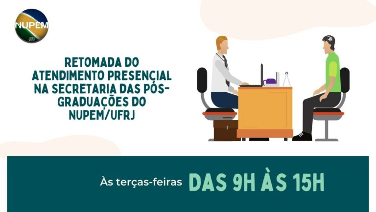 Read more about the article Retomada do atendimento presencial na Secretaria das Pós-Graduações do NUPEM/UFRJ