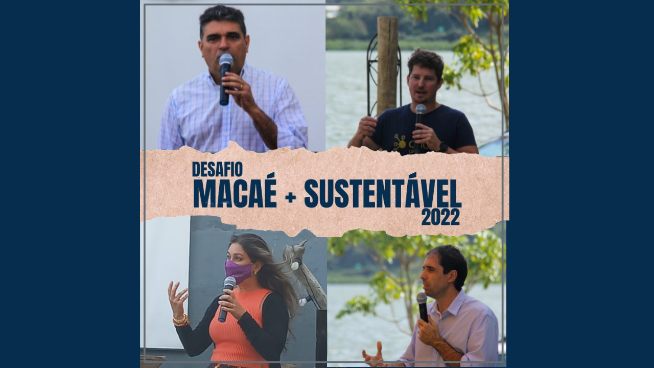 Você está visualizando atualmente Macaé +Sustentável tem participação de professores da UFRJ na edição 2022