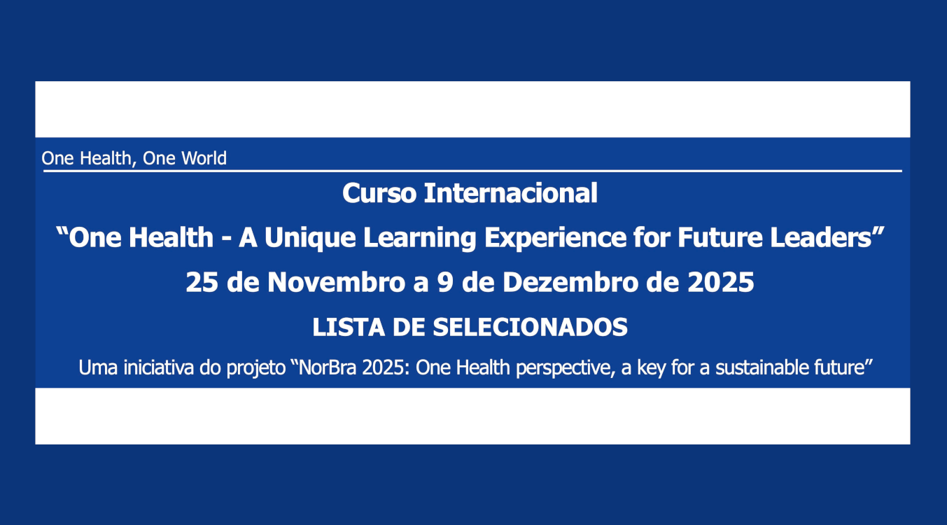 Leia mais sobre o artigo Curso InternacionaL “One Health – A Unique Learning Experience for Future Leaders” LISTA DE SELECIONADOS
